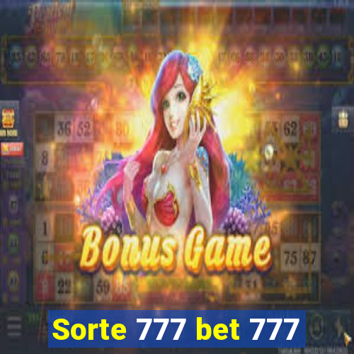 Sorte 777 bet 777